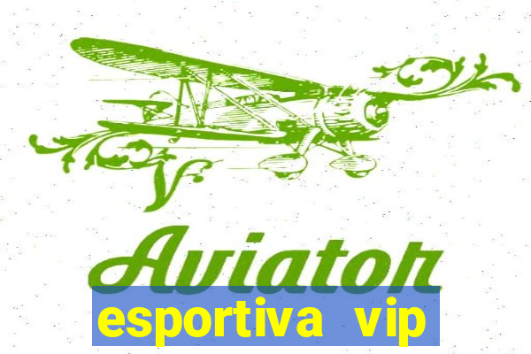 esportiva vip reclame aqui