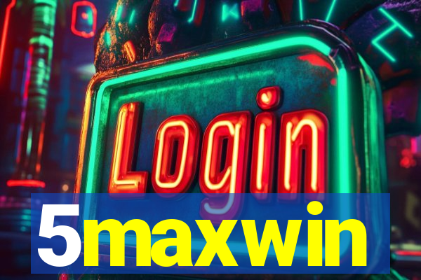 5maxwin