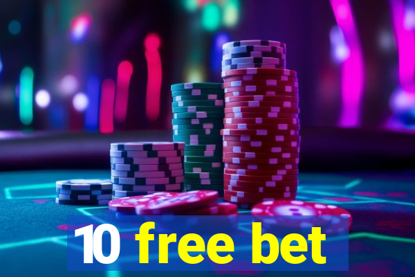 10 free bet