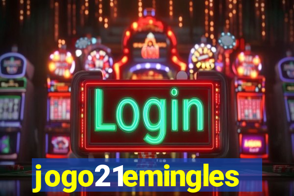 jogo21emingles