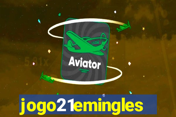 jogo21emingles