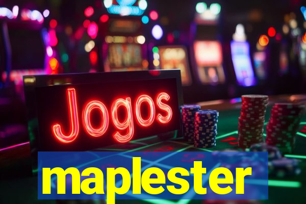 maplester