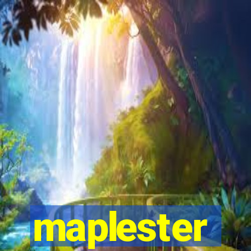 maplester