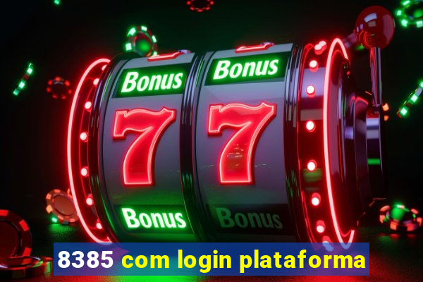 8385 com login plataforma