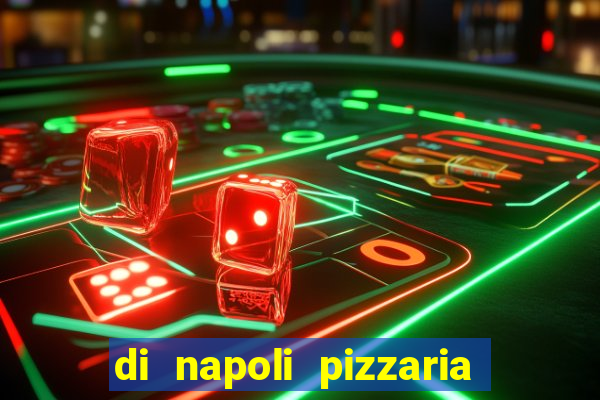 di napoli pizzaria braz leme