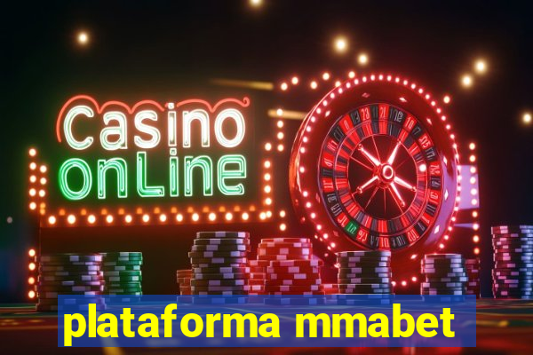 plataforma mmabet