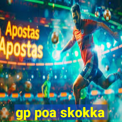 gp poa skokka