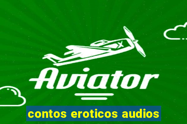 contos eroticos audios