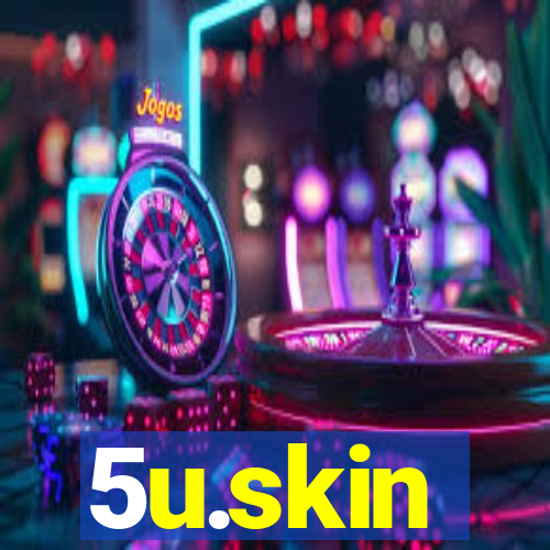 5u.skin