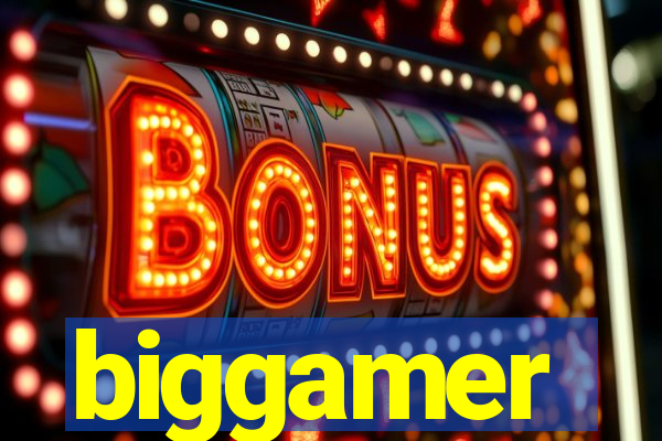 biggamer
