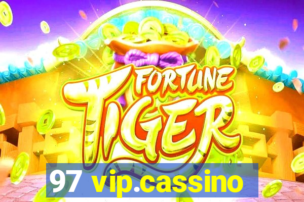 97 vip.cassino