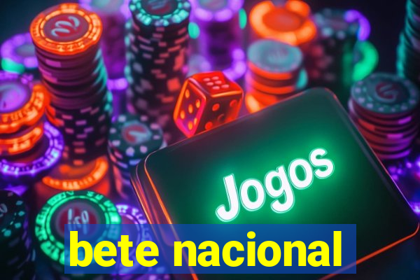 bete nacional