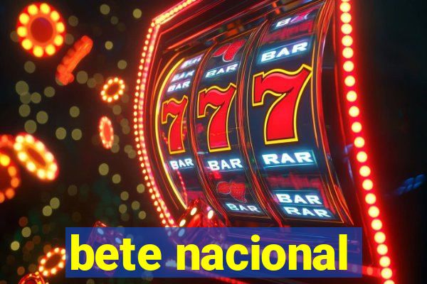 bete nacional