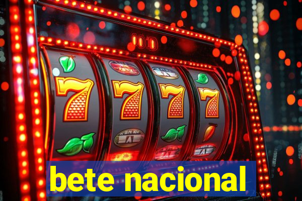bete nacional