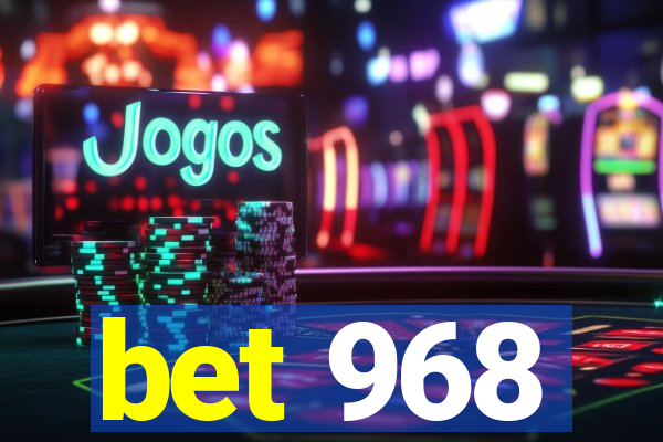 bet 968