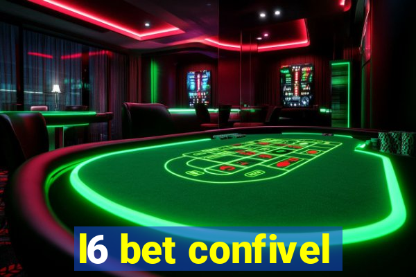 l6 bet confivel