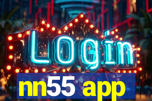 nn55 app