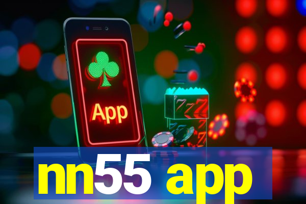 nn55 app