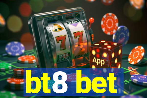 bt8 bet