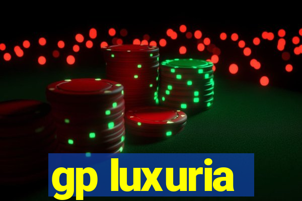 gp luxuria