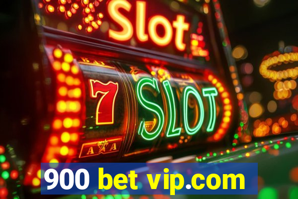 900 bet vip.com