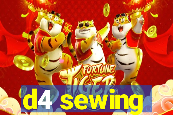 d4 sewing