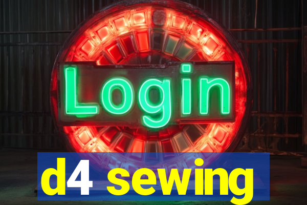 d4 sewing