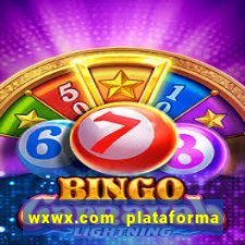 wxwx.com plataforma de jogos