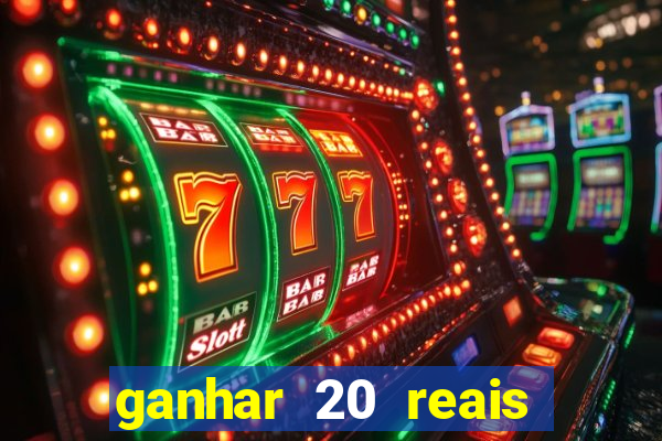 ganhar 20 reais agora no pix 2023