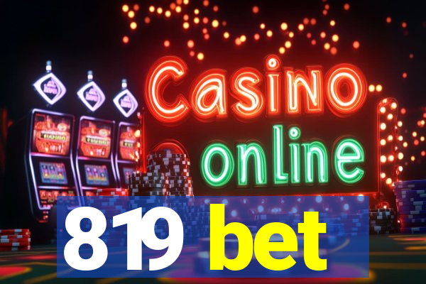 819 bet