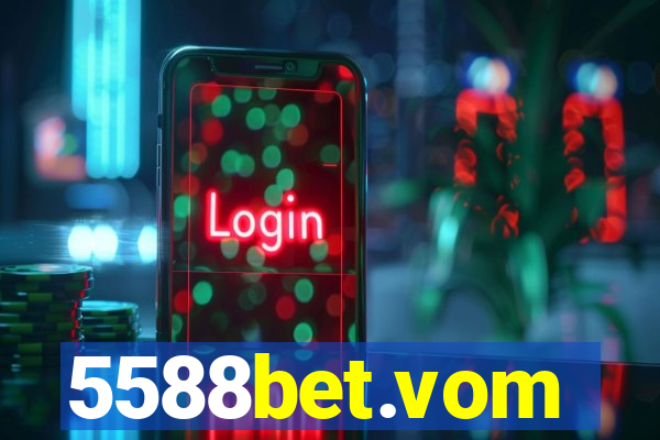 5588bet.vom