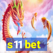 s11 bet