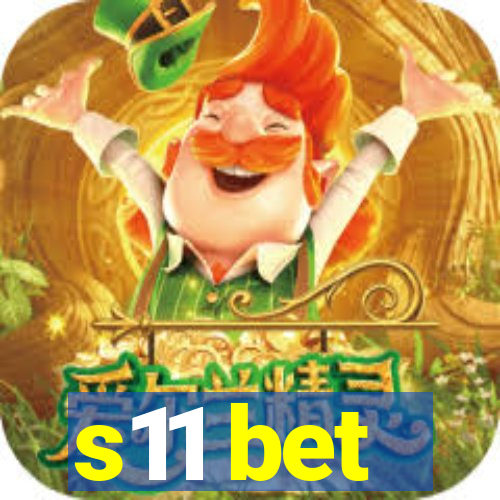s11 bet