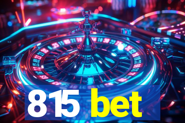 815 bet