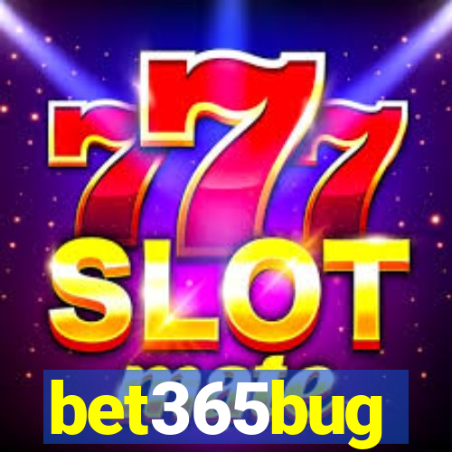 bet365bug