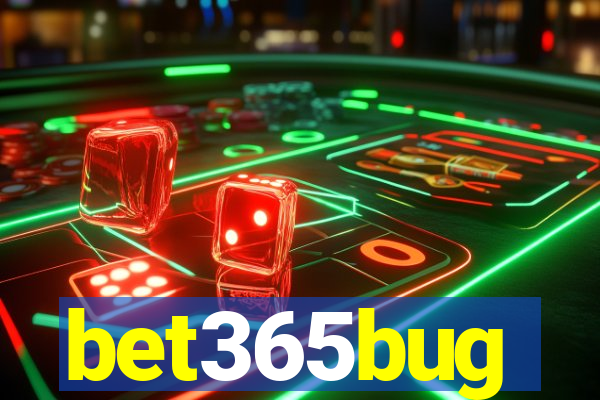 bet365bug