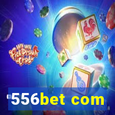 556bet com