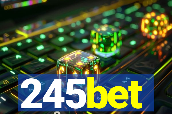 245bet