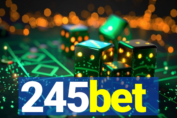 245bet