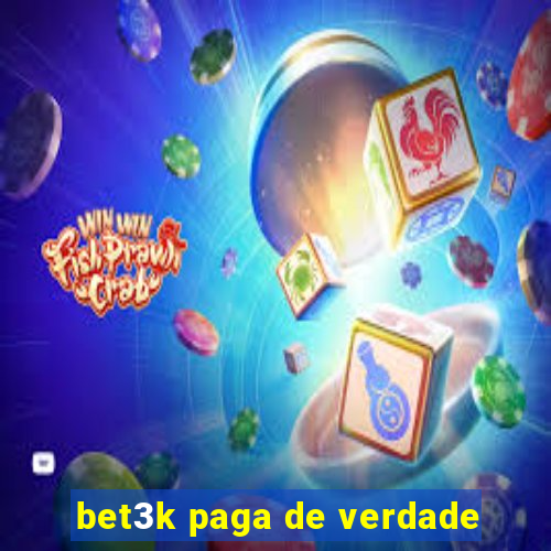 bet3k paga de verdade