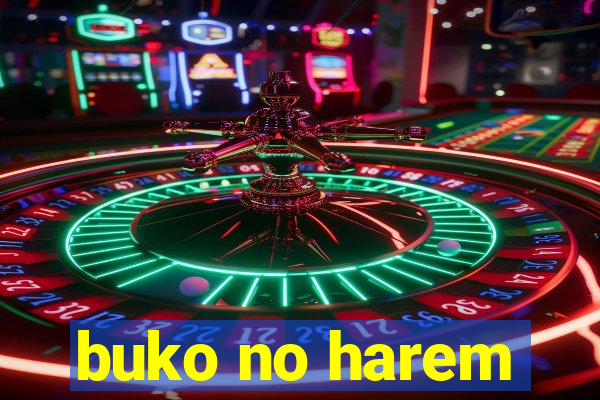 buko no harem