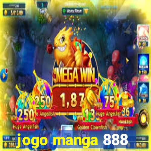 jogo manga 888