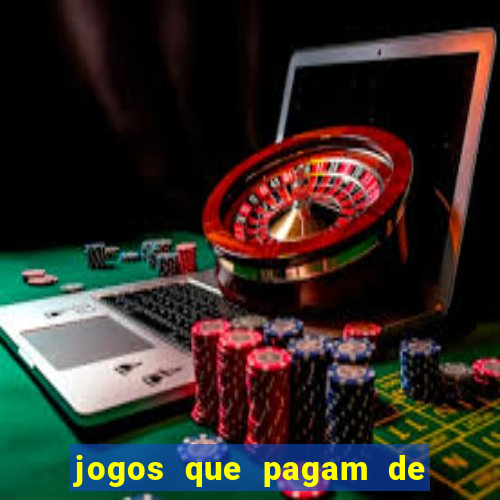 jogos que pagam de verdade sem precisar depositar