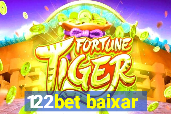 122bet baixar