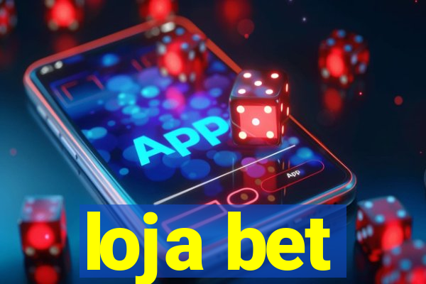 loja bet