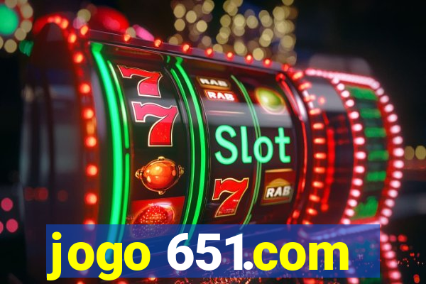 jogo 651.com