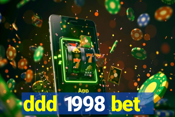 ddd 1998 bet