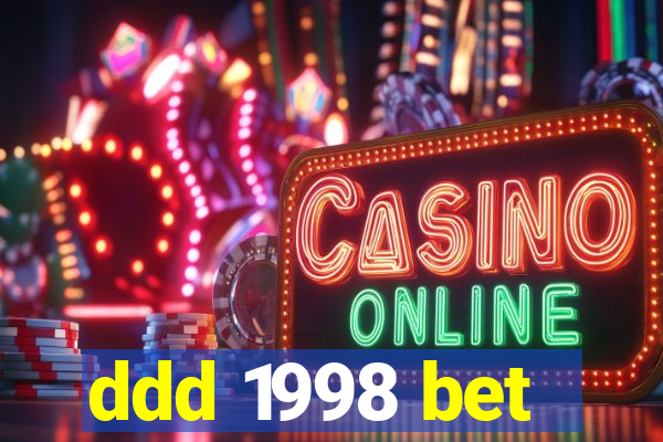 ddd 1998 bet