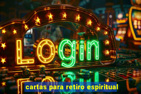 cartas para retiro espiritual