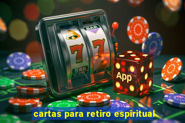 cartas para retiro espiritual